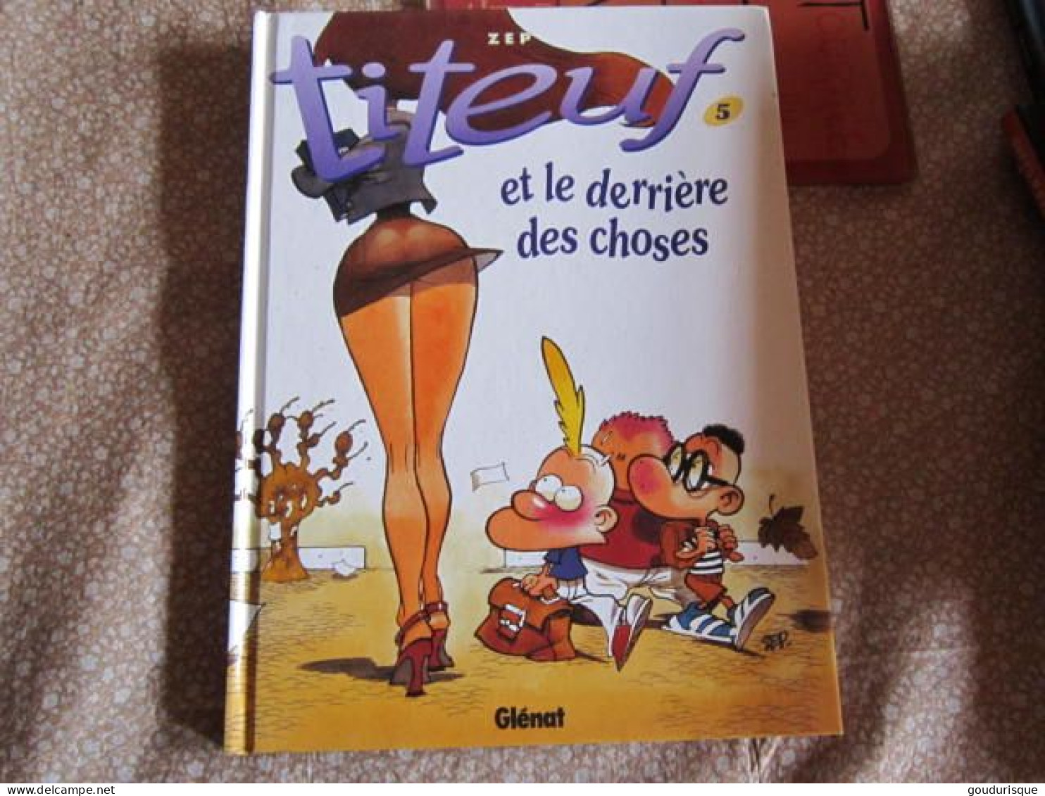 Titeuf T5 ET LE DERRIERE DES CHOSES - Titeuf