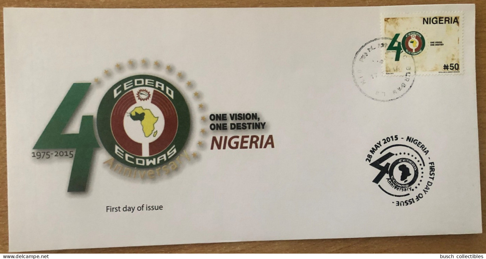 Nigeria 2015 Scarce FDC Premier Jour Emission Commune Joint Issue CEDEAO ECOWAS 40 Ans 40 Years - Nigeria (1961-...)