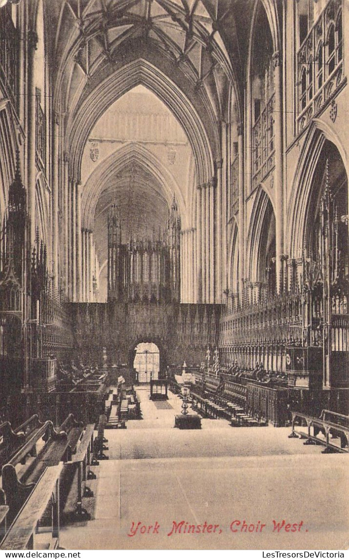ANGLETERRE - York Minster - Choir West - Carte Postale Ancienne - Autres & Non Classés