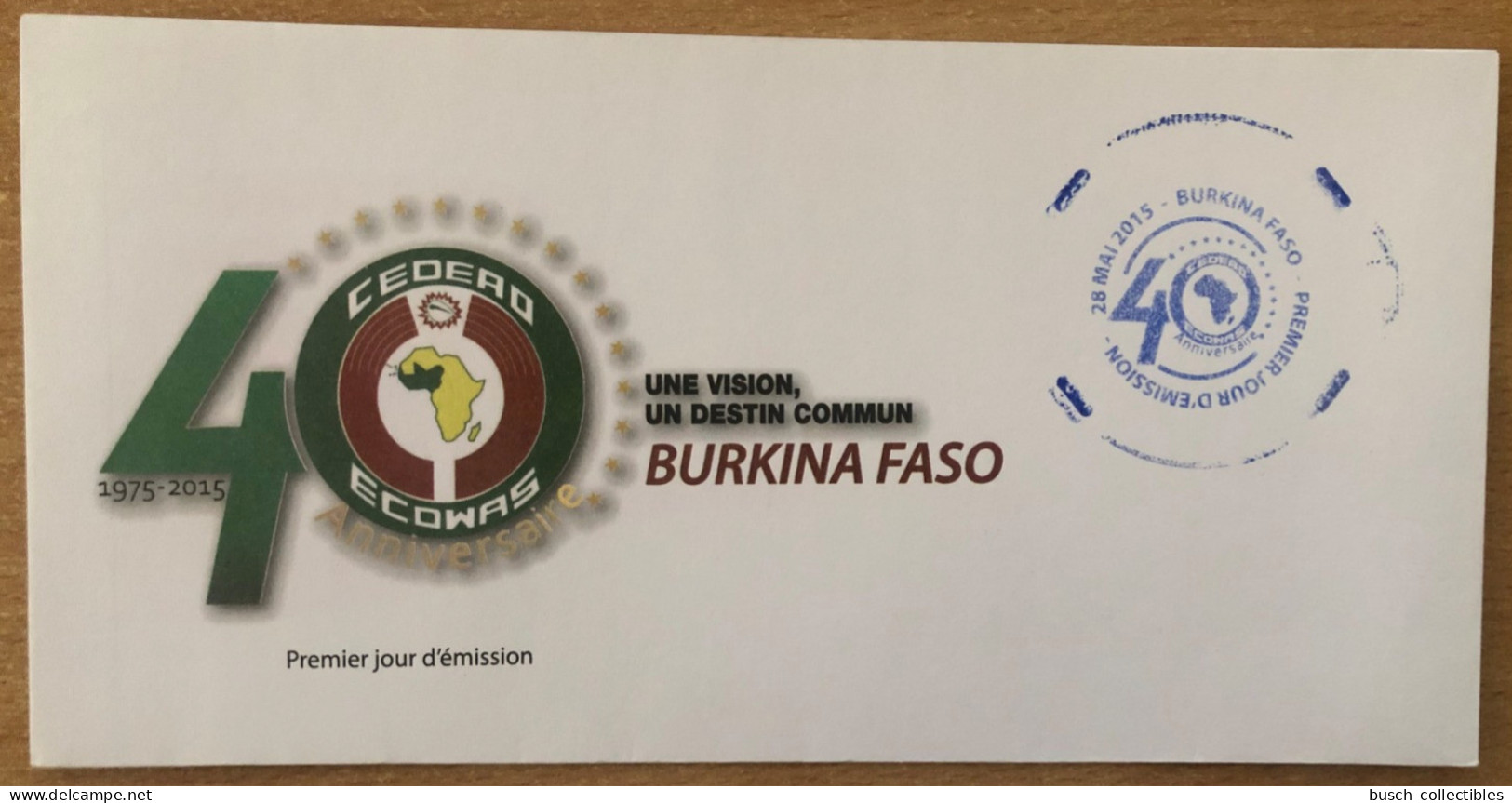 Burkina Faso 2015 Scarce FDC Premier Jour Emission Commune Joint Issue CEDEAO ECOWAS 40 Ans 40 Years - Burkina Faso (1984-...)