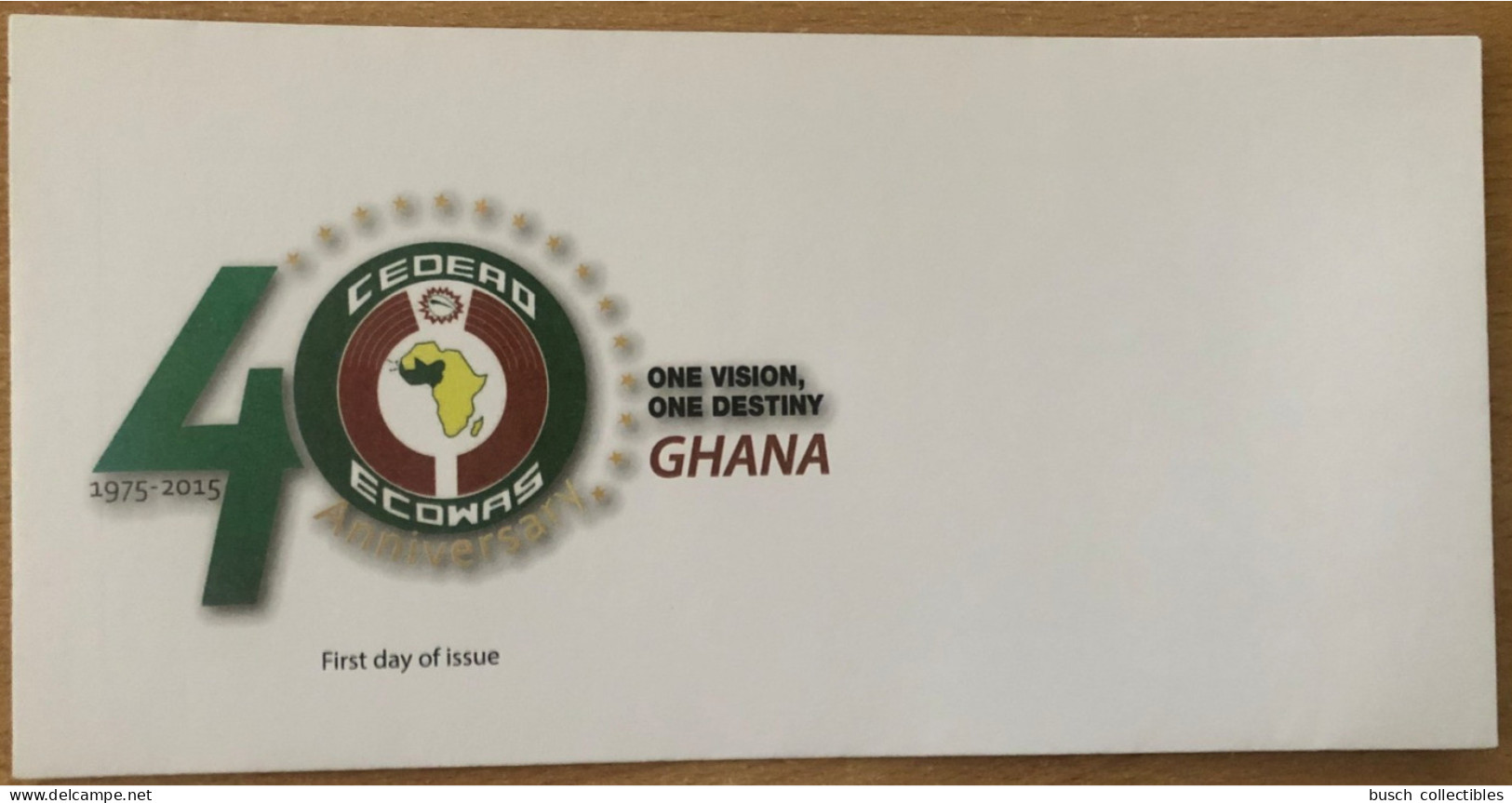 Ghana 2015 Scarce FDC Premier Jour Emission Commune Joint Issue CEDEAO ECOWAS 40 Ans 40 Years - Ghana (1957-...)