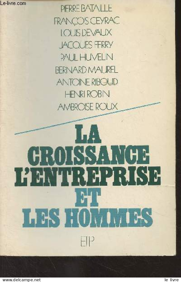 La Croissance, L'entreprise Et Les Hommes - Collectif - 0 - Management