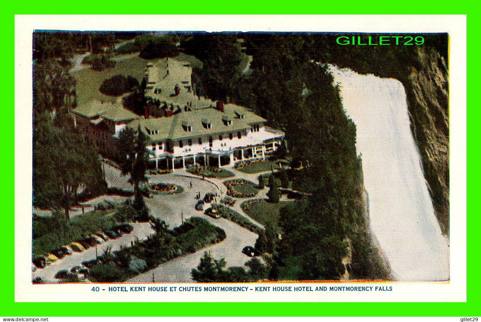 CHUTES MONTORENCY, QUÉBEC - HOTEL KENT HOUSE ET CHUTES MONTMORENCY - LORENZO AUDET ENR. ÉDITEUR,  No 40 - - Montmorency Falls