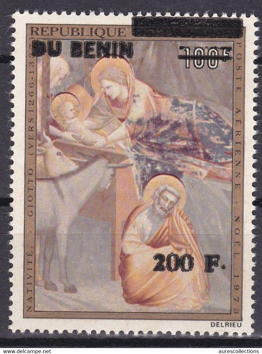 BENIN 1994 1995 MICHEL 608 200F /100F Val 60€- NATIVITE GIOTTO NOEL CHRISTMAS 1973 - OVERPRINT SURCHARGE OVERPRINTED MNH - Bénin – Dahomey (1960-...)