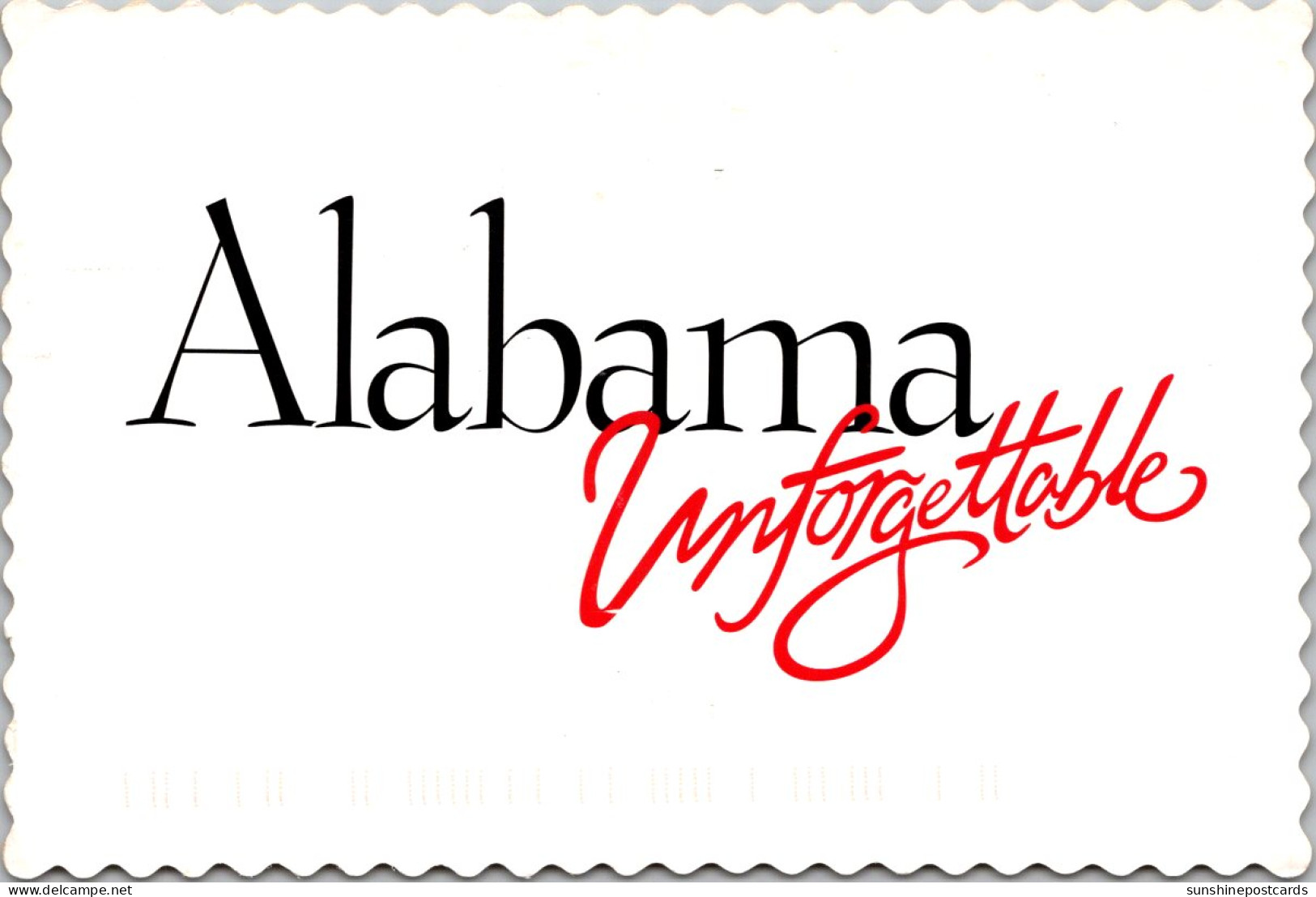 Alabama Unforgettable From Alabama Bureau Of Tourism And Travel - Altri & Non Classificati