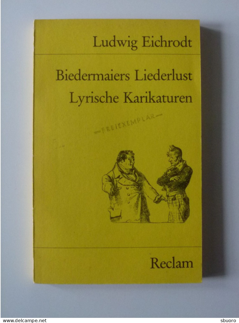 Ludwig Eichrodt. Biedermaiers Liederlust Lyrische Karikaturen. Reclam 6948. Second Hand. D'occasion - Zonder Classificatie