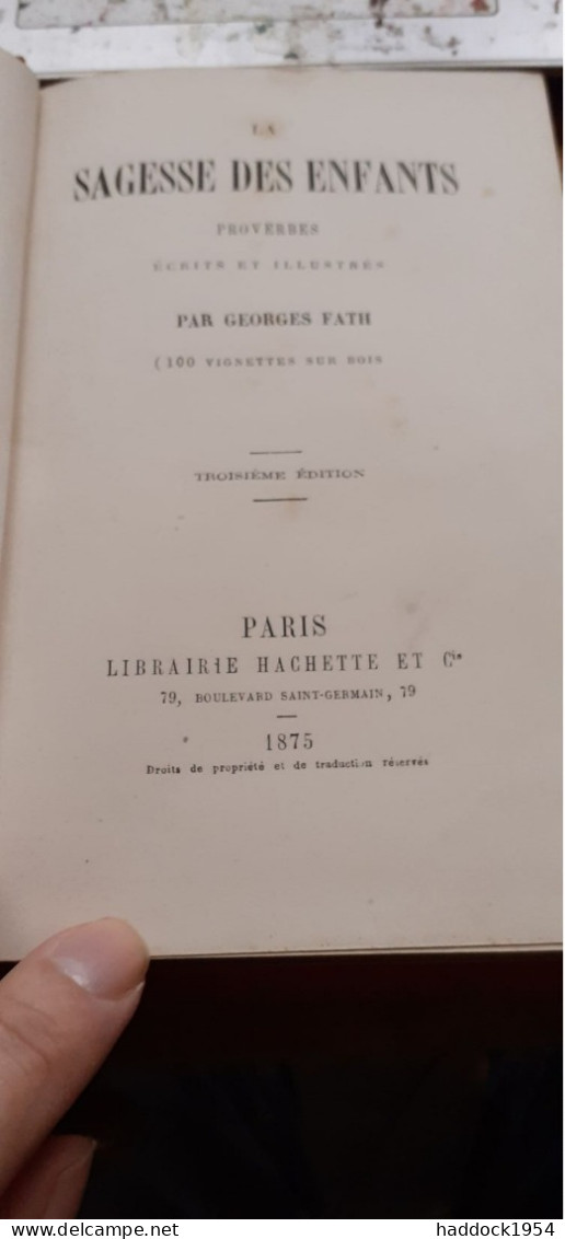 La Sagesse Des Enfants Proverbes GEORGES FATH Hachette 1875 - Bibliotheque Rose