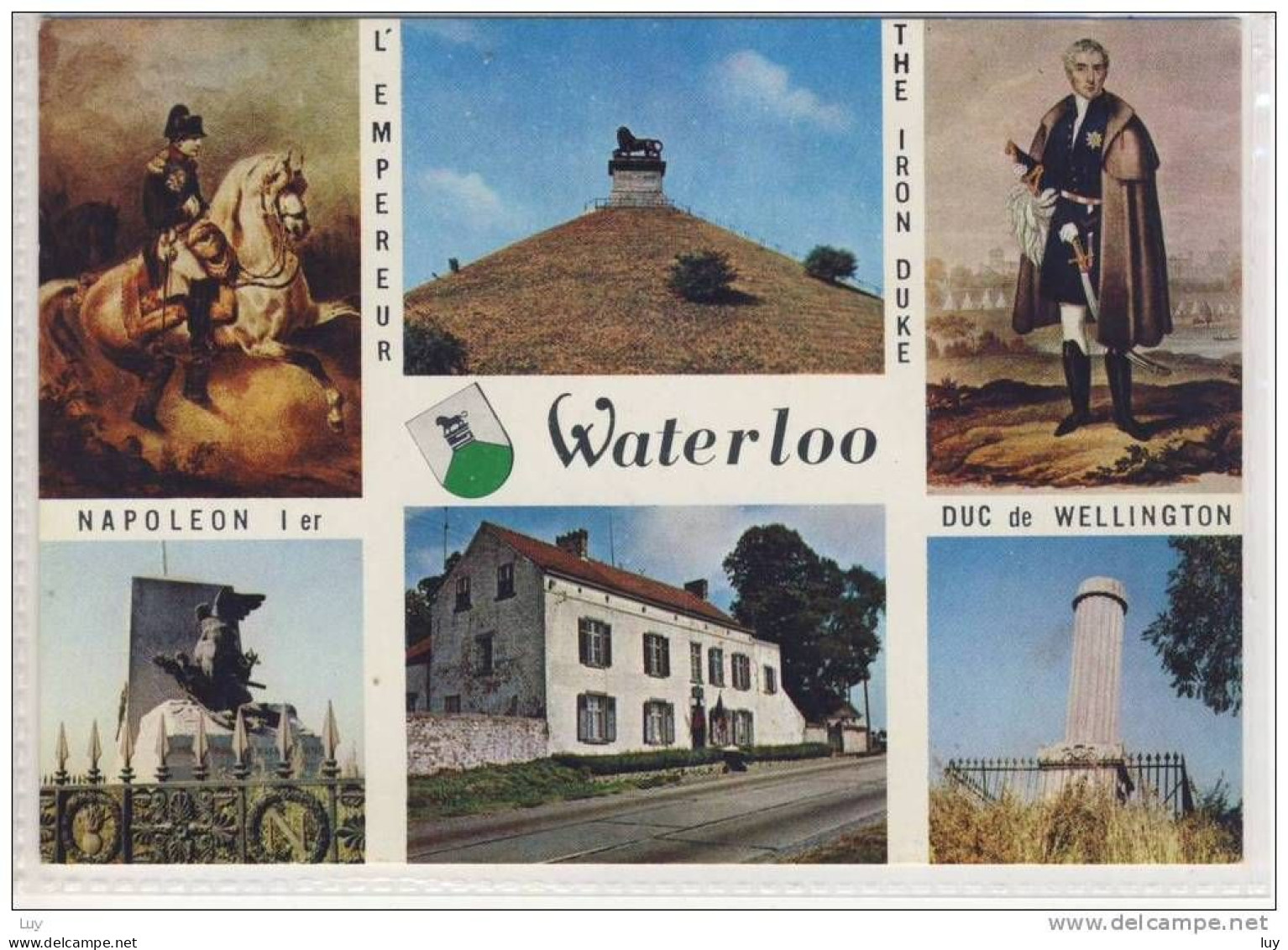 WATERLOO - " Le Caillou",  L' Empereur  Napoleon I. , The Iron Duke,  Duc De Wellington, - Waterloo