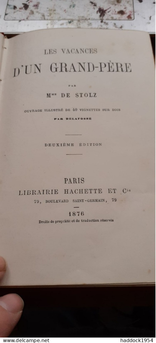 Les Vacances D'un Grand-père MME DE STOLZ Hachette 1876 - Bibliotheque Rose