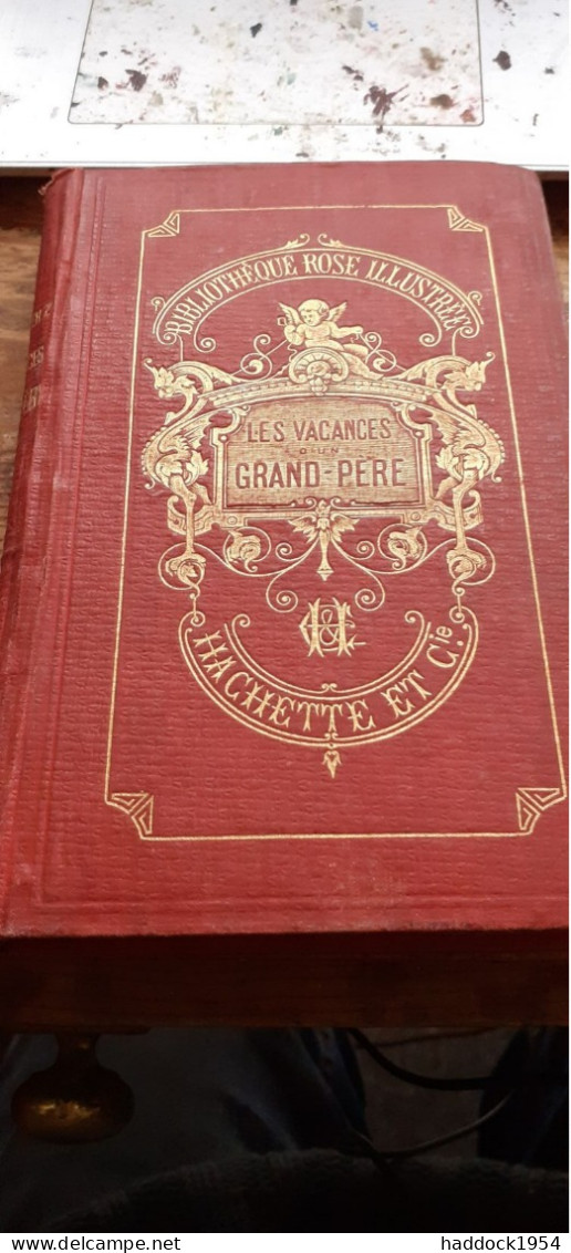 Les Vacances D'un Grand-père MME DE STOLZ Hachette 1876 - Biblioteca Rosa