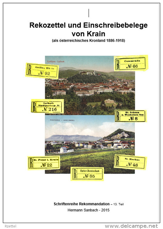 Rekozettel Und Einschreibebelege Von Krain Als österr.Kronland 1886 - 1918 - Filatelia E Historia De Correos