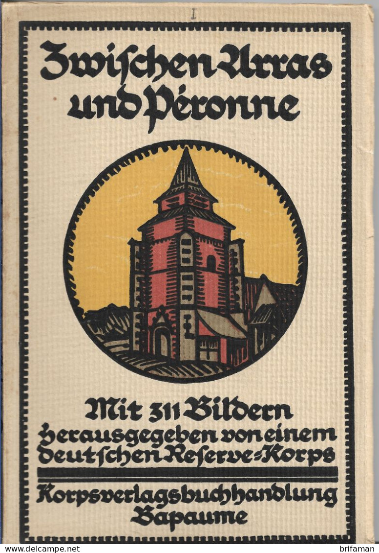 DIE 26. RES. DIVISION. / UN DER SOMME / SWISCHEN ARRAS UND PERONNE OCCUPATION ALLEMANDE MILITARIA 1914/1918 WK1 WW1 - 5. Zeit Der Weltkriege