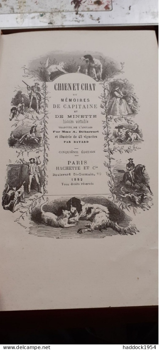 Chien Et Chat Ou Mémoires De Capitaine Et De Minette A.DEBARRART  Hachette 1882 - Bibliotheque Rose