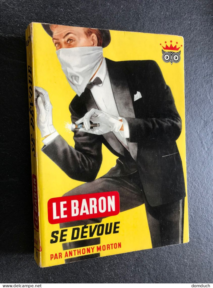 Edition DITIS Police N° 17  LE BARON SE DEVOILE  ​Anthony MORTON  La Chouette 1961 - Ditis - La Chouette