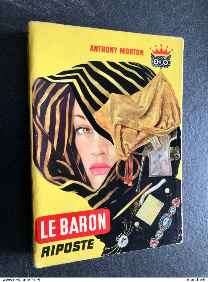 Edition DITIS Police N° 99  LE BARON RIPOSTE  ​Anthony MORTON  La Chouette 1959 - Ditis - La Chouette