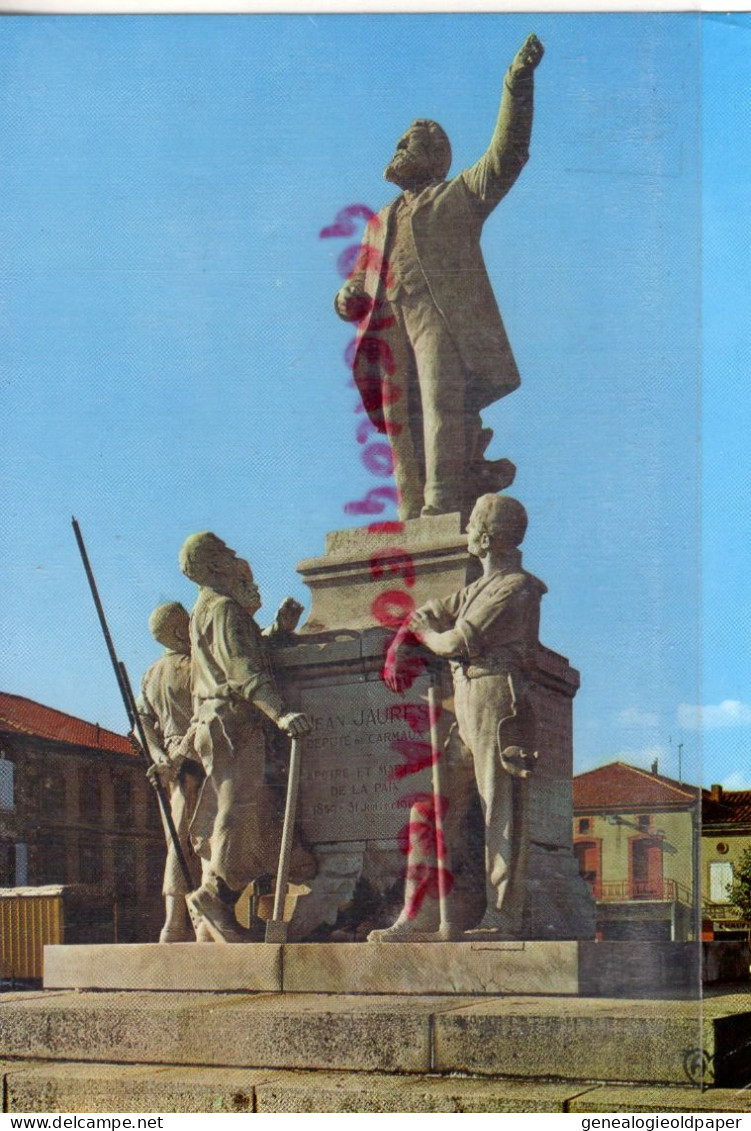 81- CARMAUX- LA STATUE DU GRAND TRIBUN JEAN JAURES  SCULTEUR GABRIEL PECH - Carmaux