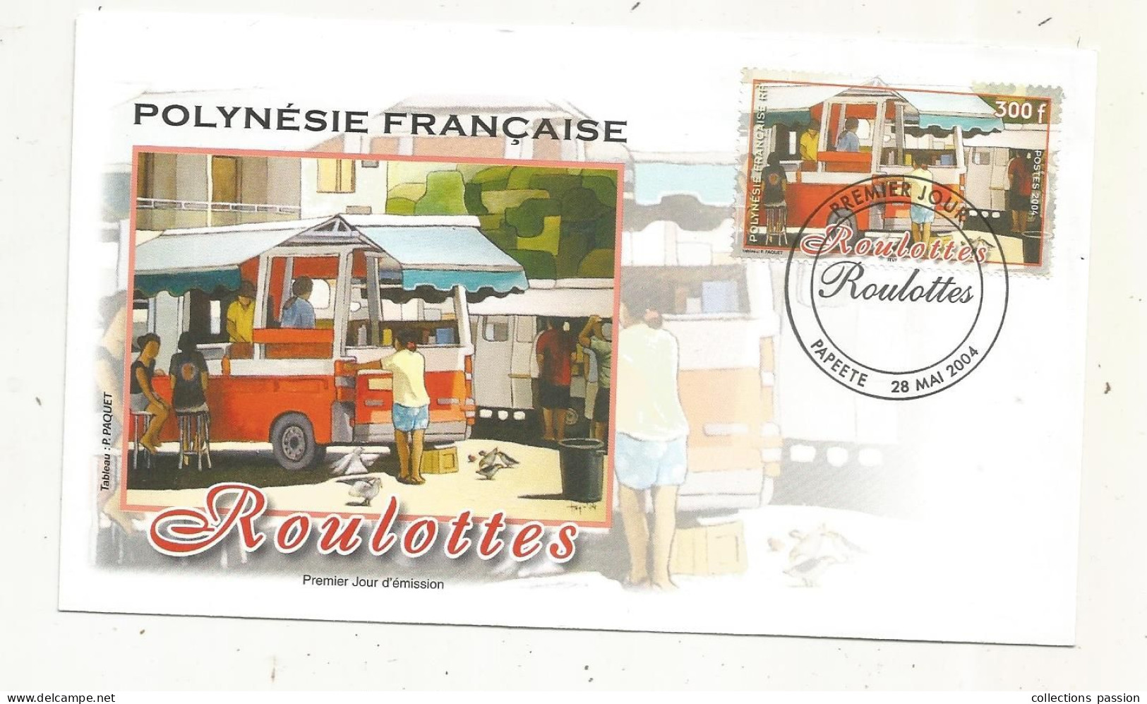 FDC, Premier Jour, POLYNESIE FRANCAISE,Tahiti, PAPEETE , 28 Mai 2004, ROULOTTES - FDC