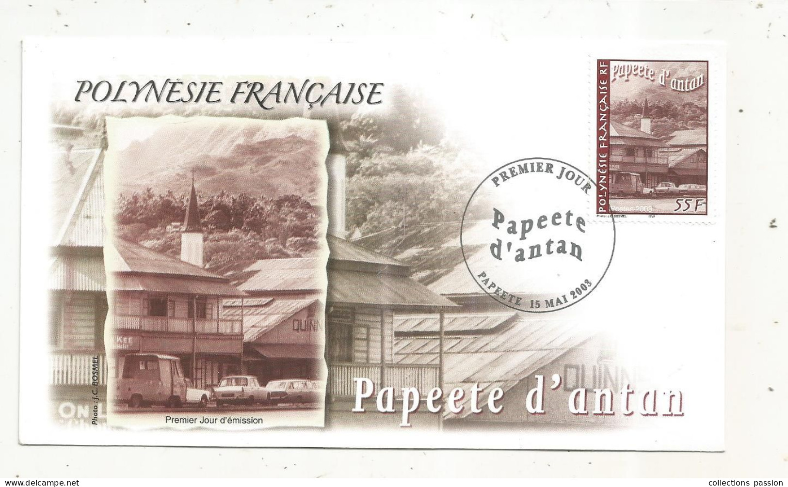 FDC, Premier Jour, POLYNESIE FRANCAISE,Tahiti, PAPEETE , 15 Mai 2003, PÄPEETE D'ANTAN - FDC