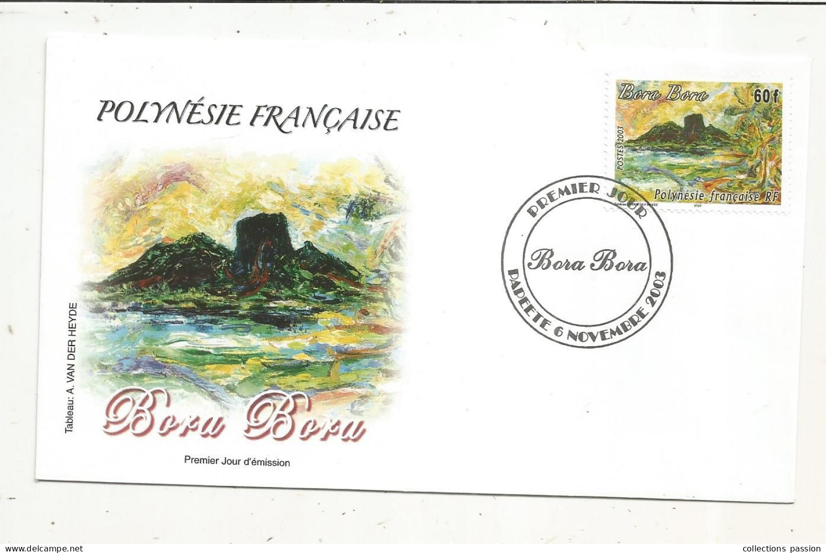 FDC, Premier Jour, POLYNESIE FRANCAISE,Tahiti, PAPEETE , 6 Novembre 2003, BORA BORA - FDC