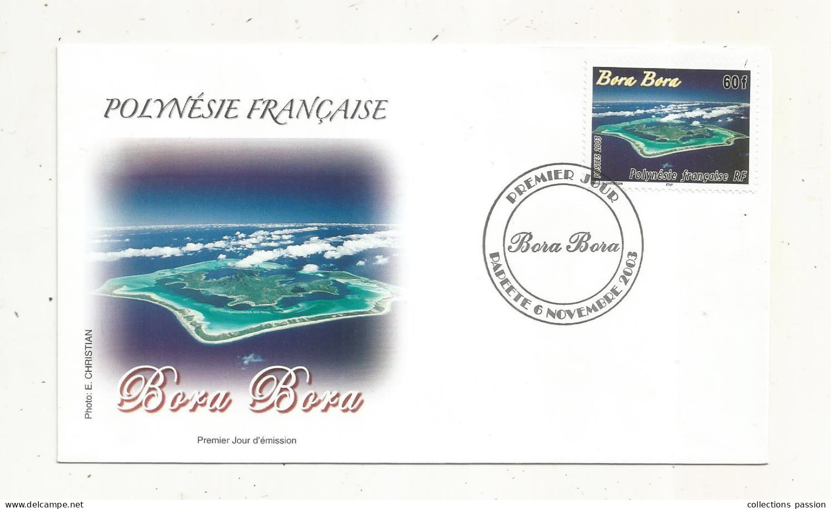 FDC, Premier Jour, POLYNESIE FRANCAISE,Tahiti, PAPEETE , 6 Novembre 2003, BORA BORA - FDC