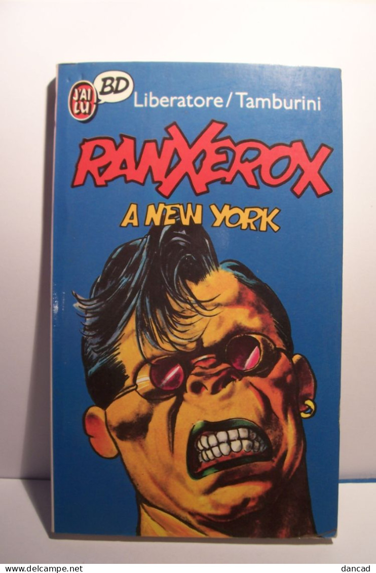 LIVRE  BD  - RANXEROX   A NEW  YORK  - Liberatore  / Tamburini - ( 1986 )  No Paypal - Ranxerox