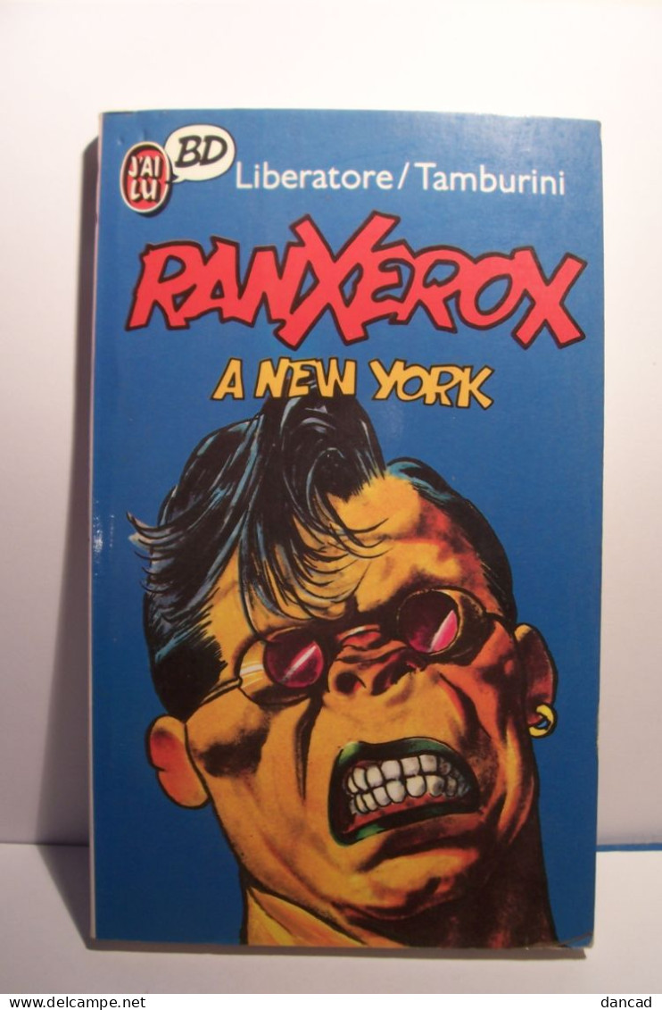 LIVRE  BD  - RANXEROX   A NEW  YORK  - Liberatore  / Tamburini - ( 1986 ) - Ranxerox
