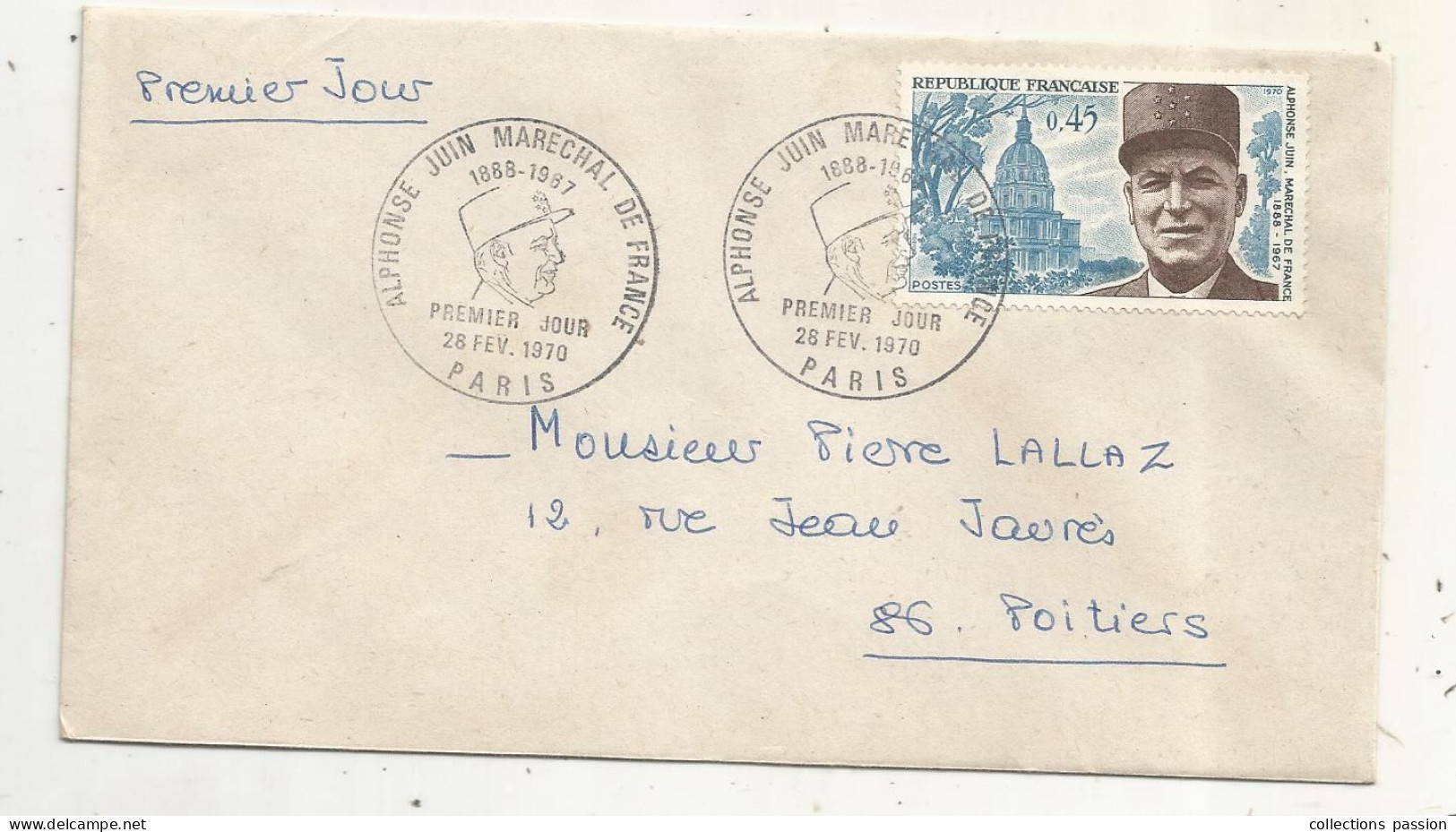 FDC, Premier Jour, France ,Alphonse JUIN Maréchal De France ,PARIS , 28 Février 1970 - 1970-1979