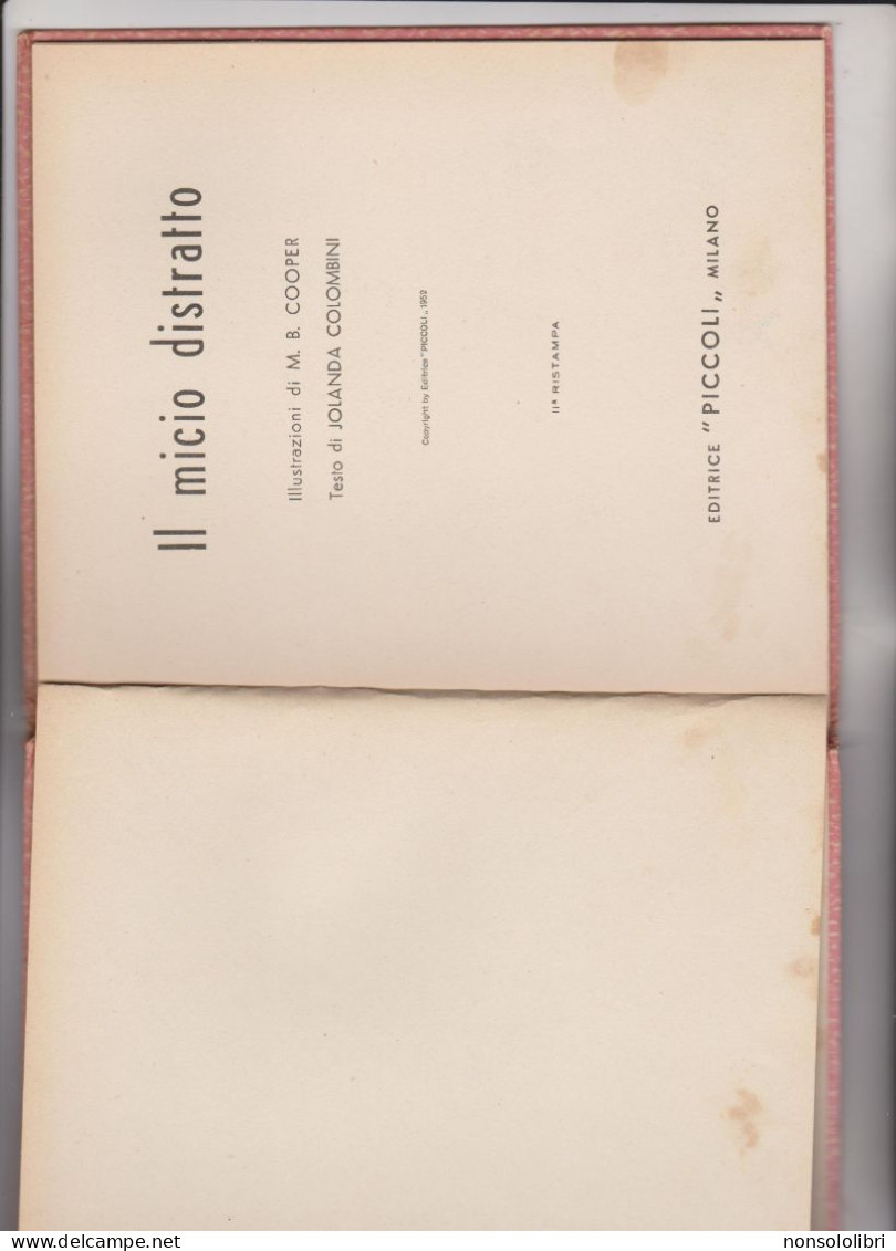 LIBRO EDIZIONE "PICCOLI",  IL  MICIO  DISTRATTO - COLLANA  FONTANELLE.   ILLUSTRATO DA   COOPER - Bambini E Ragazzi