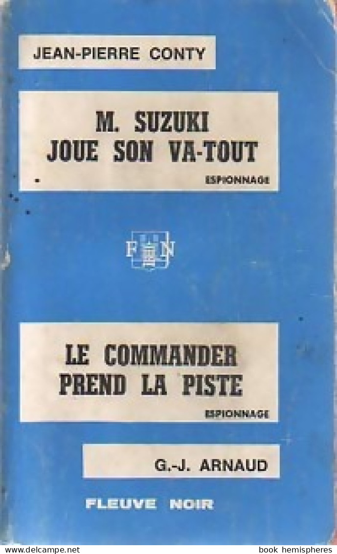 Mr Suzuki Joue Son Va-tout / Le Commander Prend La Piste De Jean-Pierre Arnaud (1969) - Anciens (avant 1960)