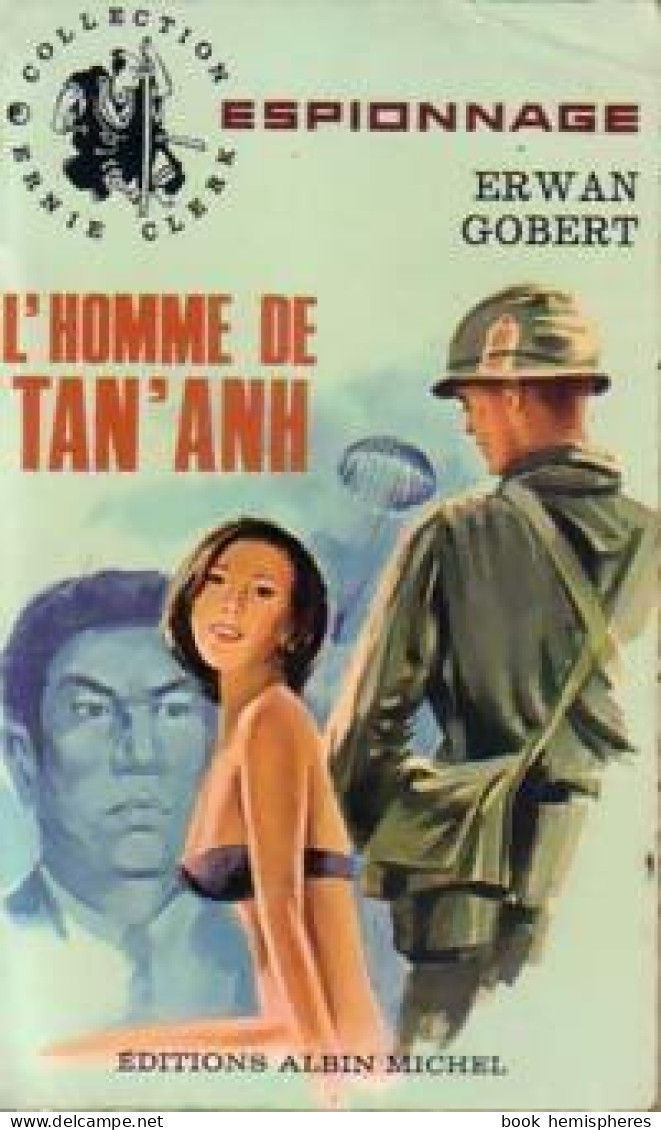 L'homme De Tan'Anh De Erwan Gobert (1965) - Anciens (avant 1960)