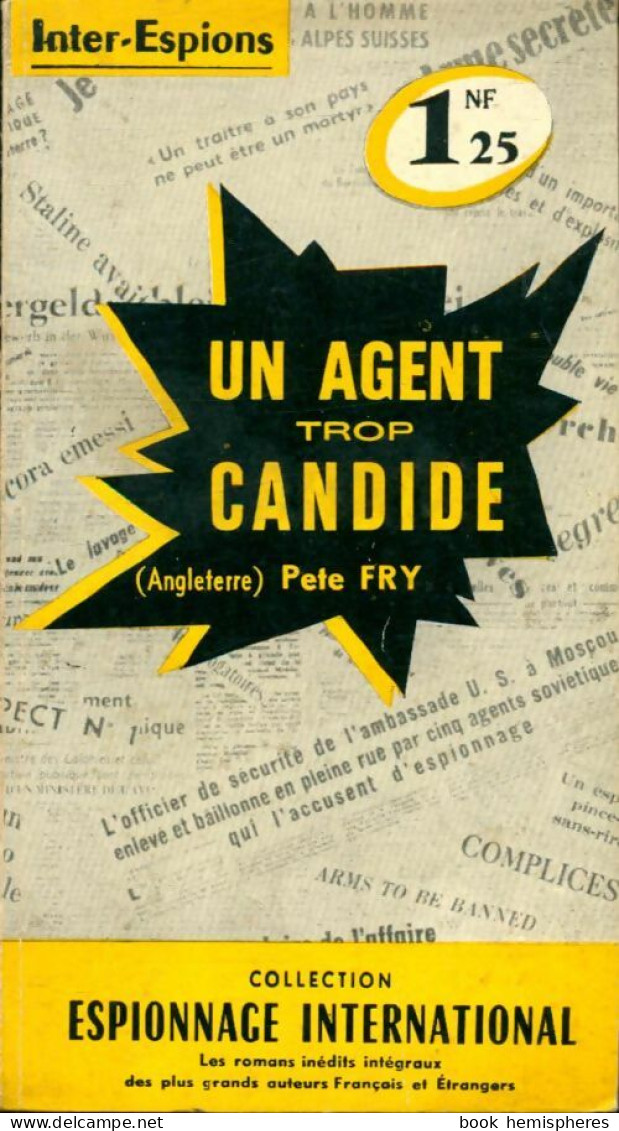 Un Agent Trop Candide De Peter Fry (1960) - Anciens (avant 1960)