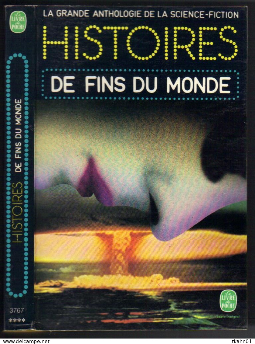 ANTHOLOGIE DE LA S-F " HISTOIRES DE FINS DU MONDE " LIVRE DE POCHE N° 3767 AVEC 409 PAGES - Livre De Poche