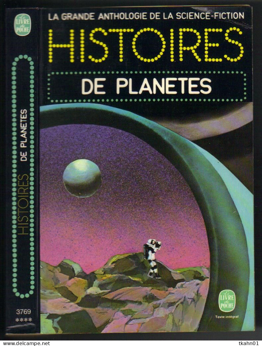 ANTHOLOGIE DE LA S-F " HISTOIRES DE PLANETES " LIVRE DE POCHE N° 3769  AVEC 442 PAGES - Livre De Poche