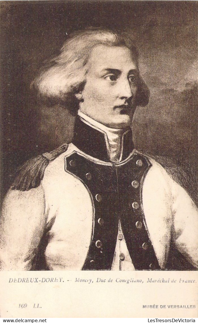 HOMME POLITIQUE - DEDREUX DOREY - Moncey Duc De Conegliano - Maréchal De France - Carte Postale Ancienne - Politieke En Militaire Mannen