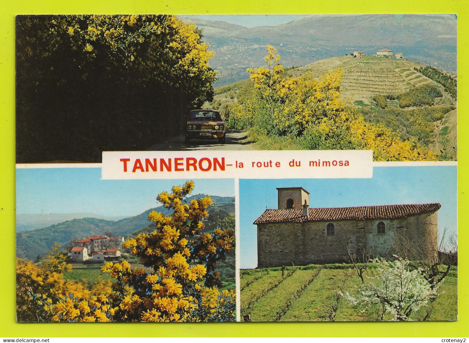 83 TANNERON Vers Montauroux Pégomas Mandelieu Grasse Route D'Or La Route Du Mimosa Janvier Février Mars Voiture Fiat ? - Montauroux