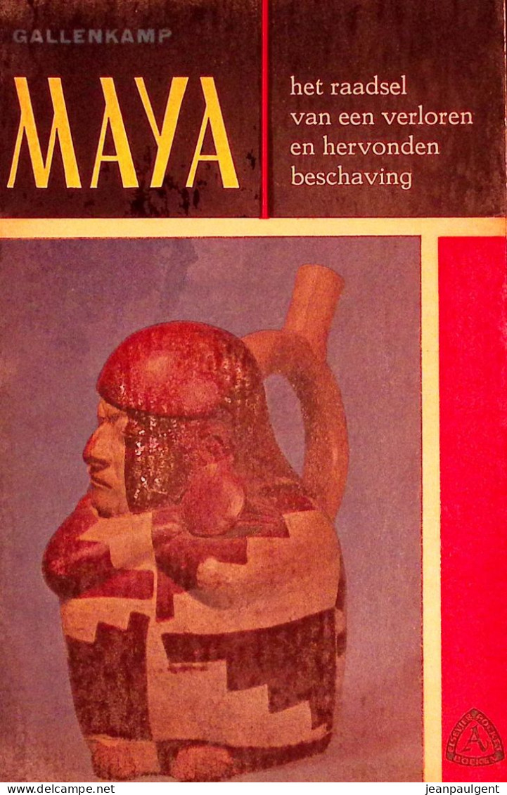 Charles Gallenkamp - Maya, Het Raadsel Van Een Verloren En Hervonden Beschaving - Archeology