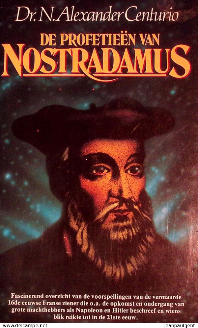 N. Alexander Centurio - De Profetieën Van Nostradamus - Esotérisme
