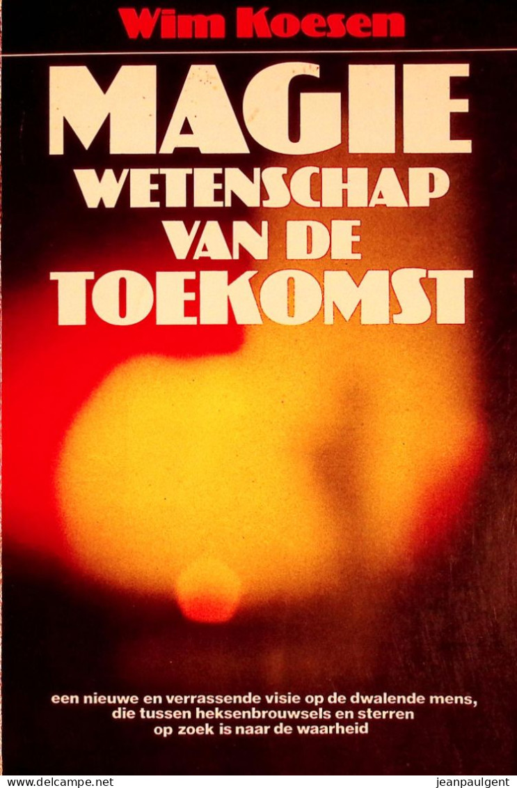 Wim Koesen - Magie, Wetenschap Van De Toekomst - Esoterism