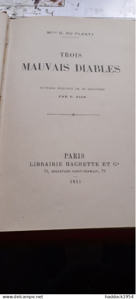 Trois Mauvais Diables MLLE G. DU PLANTY Hachette 1911 - Bibliothèque Rose