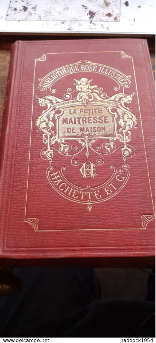 La Petite Maitresse De Maison JULIE GOURAUD  Hachette 1876 - Bibliothèque Rose