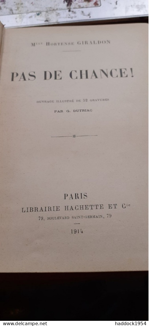 Pas De Chance ! HORTENSE GIRALDON  Hachette 1914 - Bibliothèque Rose