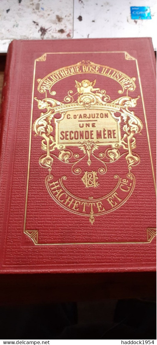 Une Seconde Mère LA COMTESSE D'ARJUZON Hachette 1909 - Bibliothèque Rose