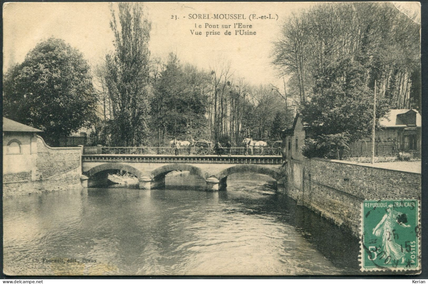 Sorel-Moussel - Le Pont Sur L'Eure - Vue Prise De L'Usine - Ch. Foucault édit. - Voir 2 Scans Larges & Descriptif - Sorel-Moussel