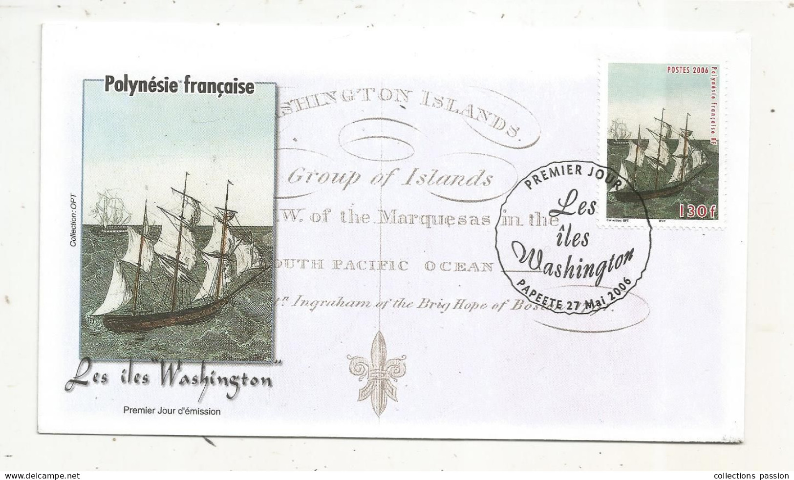 FDC, Premier Jour, POLYNESIE FRANCAISE,Tahiti, PAPEETE , Les îles Washington , 27 Mai 2006 - Briefe U. Dokumente