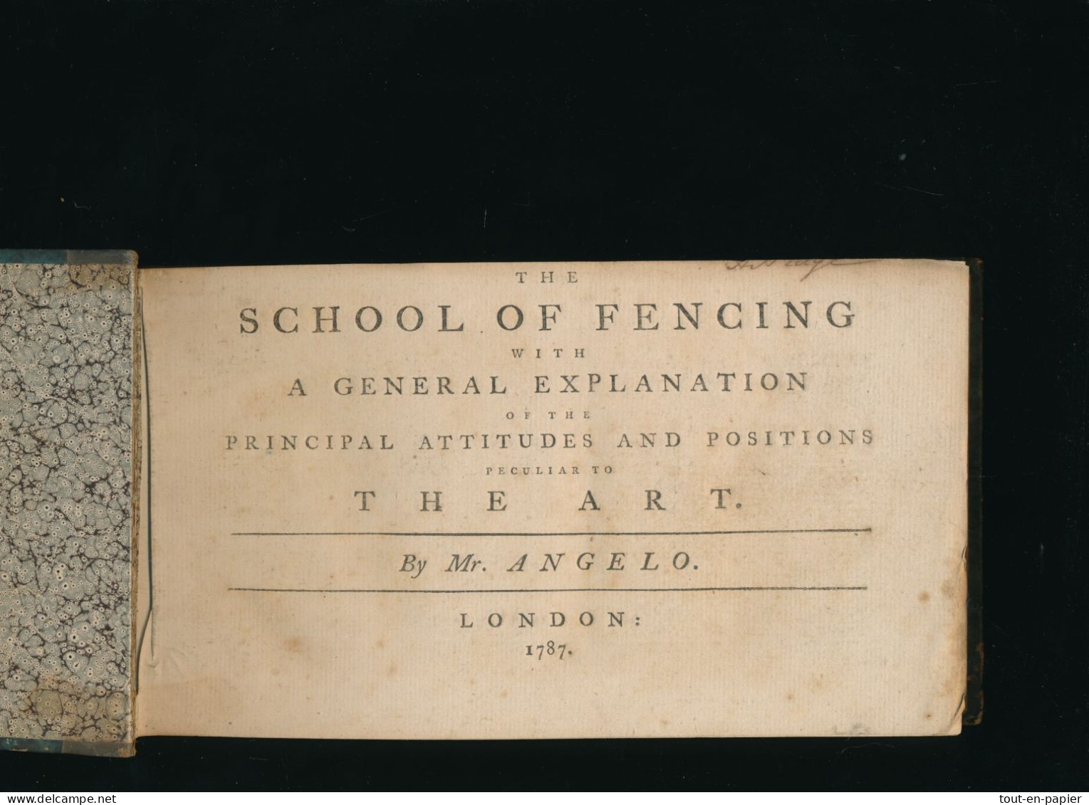 The School Of Fencing With A General Explanation Of The Principal Attitudes And Positions  - Angelo 1787 - Escrime - 1700-1799