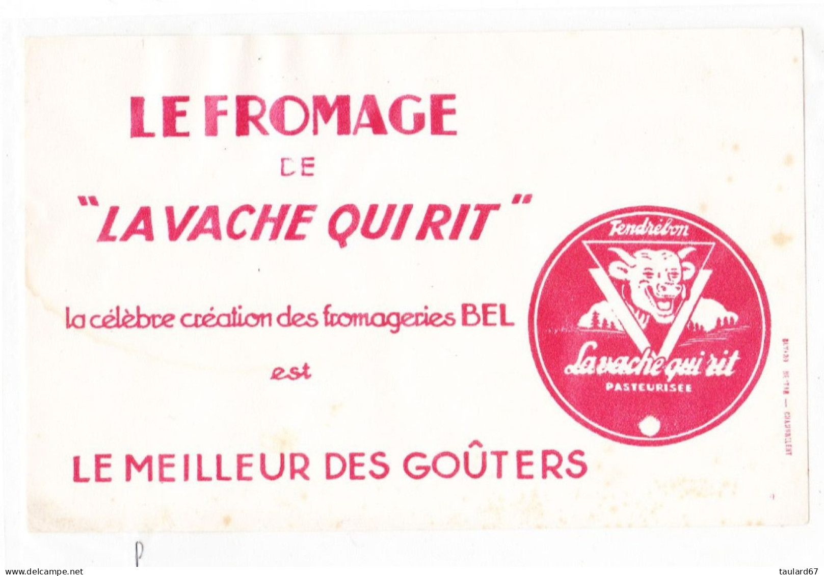 Buvard Le Fromage De "La Vache Qui Rit" La Célèbre Création Des Fromageries BEL Est Le Meilleur Des Gouters - F