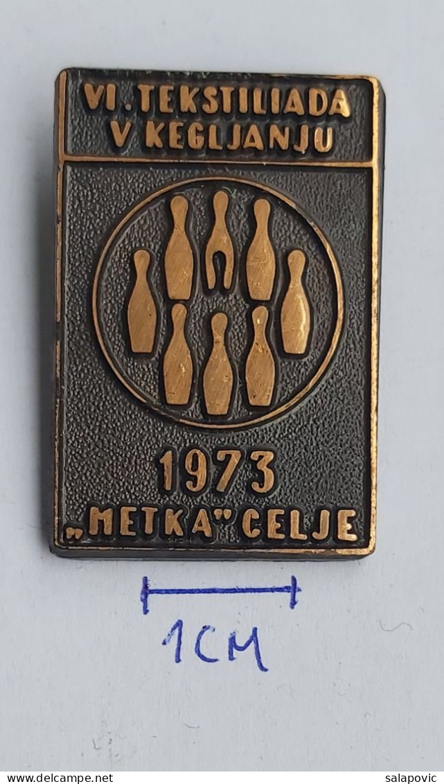 Slovenia - Celje 1973 ,,METKA" - Textile Factory Tekstilijada Bowling PIN A8/3 - Bowling
