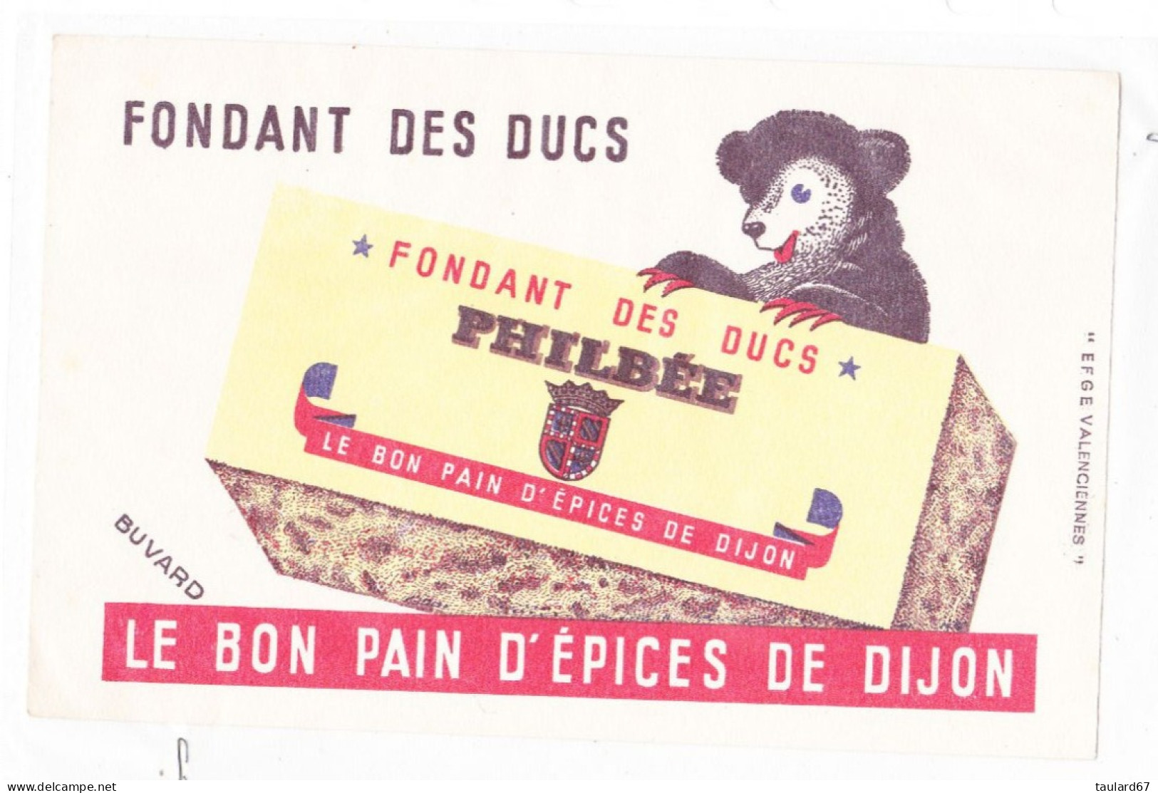 Buvard Fondant Des Ducs Philbée Le Bon Pain D'epices De Dijon - Pain D'épices