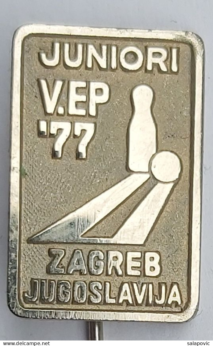 V. Junior European Championship Zagreb Croatia (Yugoslavia) 1977 Bowling PIN A8/3 - Bowling