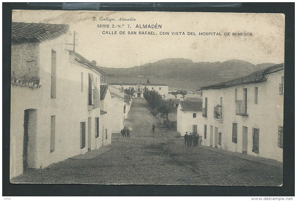 ALMADEN - SERIE 2 - N&ordm; 7 - CALLE DE SAN RAFAEL CON VISTAS DEL HOSPITAL DE MINEROS  Odm63 - Otros & Sin Clasificación